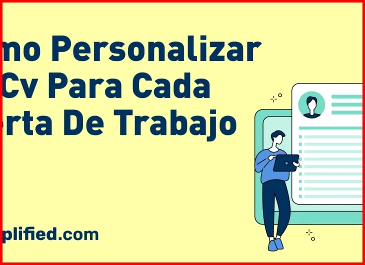 Cómo personalizar tu currículum para cada oferta en Perú